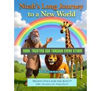 Noah's Long Journey to a New World: Trusting God's Promises: 3