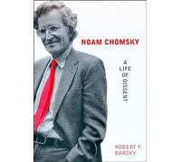 Noam Chomsky: A Life of Dissent
