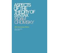 Noam Chomsky Aspects of the Theory of Syntax (Tascabile)
