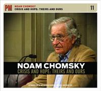 Noam Chomsky Crisis & Hope: Theirs & Ours (CD) Album