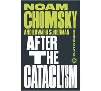 Noam Chomsky Edward S. Herman After the Cataclysm (Tascabile)