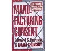 Noam Chomsky Edward S Herman Manufacturing Consent (Tascabile)