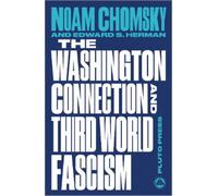 Noam Chomsky Edward S. The Washington Connection and Third World F (Tascabile)