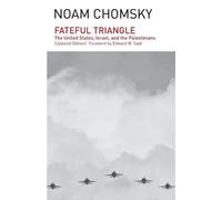 Noam Chomsky Fateful Triangle (Tascabile)