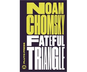 Noam Chomsky Fateful Triangle (Tascabile) Chomsky Perspectives