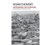 Noam Chomsky Hegemony or Survival (Copertina rigida)