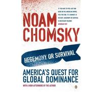 Noam Chomsky Hegemony or Survival (Tascabile)