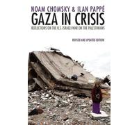 Noam Chomsky Ilan Pappé Gaza in Crisis (Tascabile)