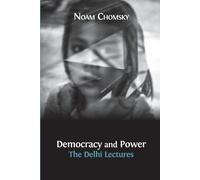 Noam Chomsky Jean Drèze Democracy and Power (Tascabile)