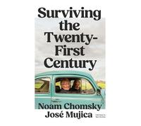 Noam Chomsky José Muji Surviving the 21st Centu (Tascabile) (PRESALE 30/09/2025)