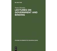 Noam Chomsky Lectures on Government and Binding (Tascabile)