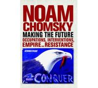 Noam Chomsky Making the Future (Tascabile) City Lights Open Media