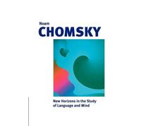Noam Chomsky New Horizons in the Study of Language and Mind (Tascabile)