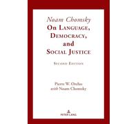 Noam Chomsky on Language, Democracy, and Social Justice: Second Edition: 458
