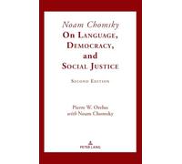 Noam Chomsky on Language, Democracy, and Social Justice: Second Edition: 560