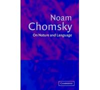 Noam Chomsky On Nature and Language (Tascabile)