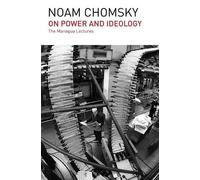 Noam Chomsky On Power and Ideology (Tascabile)