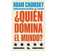Noam Chomsky ¿Quién domina el mundo? / Who Rules the World? (Tascabile)