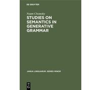 Noam Chomsky Studies on Semantics in Generative Grammar (Copertina rigida)