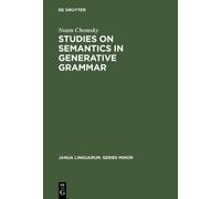 Noam Chomsky Studies on Semantics in Generative Grammar (Tascabile)