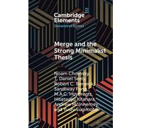 Noam Chomsky T. Daniel Seely Robert C. Berwick S Merge and the Stron (Tascabile)