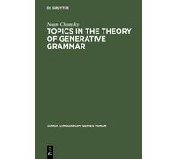 Noam Chomsky Topics in the Theory of Generative Grammar (Copertina rigida)