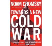 Noam Chomsky Towards A New Cold War (Tascabile)