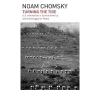 Noam Chomsky Turning the Tide (Tascabile)