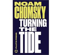Noam Chomsky Turning the Tide (Tascabile) Chomsky Perspectives