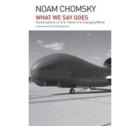 Noam Chomsky What We Say Goes (Tascabile)