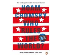 Noam Chomsky Who Rules the World? (Tascabile)
