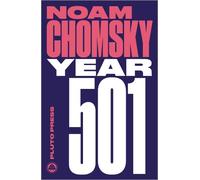 Noam Chomsky Year 501 (Tascabile) Chomsky Perspectives