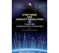 Noam Ebner Jen Reynolds Star Wars and Conflict Resolution (Tascabile)
