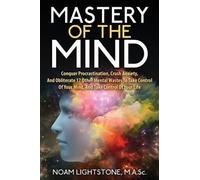 Noam Lightstone M a Sc Mastery Of The Mind (Tascabile)
