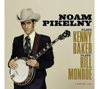 Pikelny, Noam - Noam Pikelny Plays Kenny Baker Plays Bill Monroe