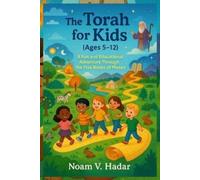 Noam V Hadar The Torah for Kids (Ages 5-12) (Tascabile)