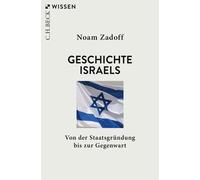 Noam Zadoff Geschichte Israels: Von der Staatsgründung bis zur Gegen (Tascabile)