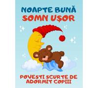 Noapte Buna Somn Usor Povesti scurte de adormit copiii: Carti in limba romana pentru copii