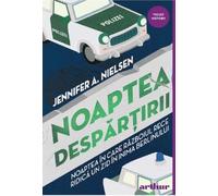 Noaptea despartirii - Jennifer A. Nielsen, Arthur. Violet History, Editie in limba romana