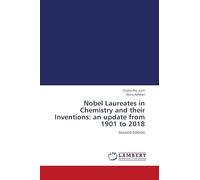 Nobel Laureates in Chemistry and their Inventions: an update from 1901 to 2018: Second Edition