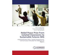 Nobel Peace Prize From Isolated Classrooms to Sustainable Futures SDG: Aligned Education Policy, Teacher Empowerment, and Curriculum Innovation for Indonesia's 3T Regions