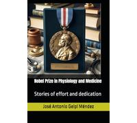 Nobel Prize in Physiology and Medicine: Stories of effort and dedication