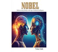 NOBEL: Rediscovering Nobility in the Age of Artificial Intelligence