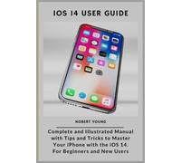 Nobert Young iOS 14 User Guide (Tascabile)