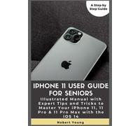 Nobert Young iPhone 11 User Guide for Seniors (Tascabile)