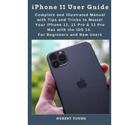 Nobert Young iPhone 11 User Guide (Tascabile)