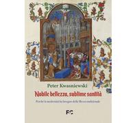 Nobile bellezza, sublime santità. Perché la modernità ha bisogno della messa tradizionale