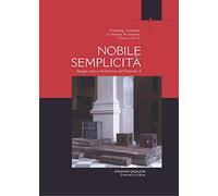 Nobile semplicità. Liturgia arte e architettura del Vaticano II