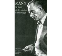 Nobiltà dello spirito e altri saggi