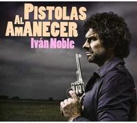 Noble, Ivan - Pistolas Al Amanecer